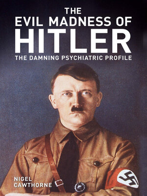 cover image of The Evil Madness of Hitler